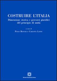 Costruire l'Italia  - Libro Edizioni Scientifiche Italiane 2014 | Libraccio.it