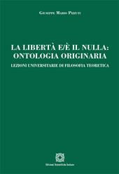 La libertà e/è il nulla. Ontologia originaria