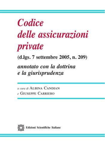 Codice delle assicurazioni private  - Libro Edizioni Scientifiche Italiane 2014, Legislazione commentata | Libraccio.it