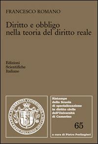 Diritto e obbligo nella teoria del diritto reale - Francesco Romano - Libro Edizioni Scientifiche Italiane 2014, Univ. Camerino | Libraccio.it