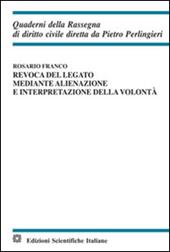 Revoca del legato mediante alienazione e interpretazione della volontà