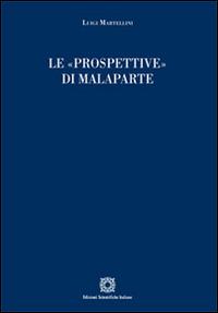 Le «prospettive» di Malaparte - Luigi Martellini - Libro Edizioni Scientifiche Italiane 2015 | Libraccio.it