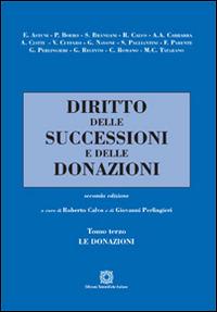 Diritto delle successioni e delle donazioni. Vol. 3: Le donazioni. - Roberto Calvo, Giovanni Perlingieri - Libro Edizioni Scientifiche Italiane 2015 | Libraccio.it