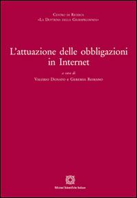 L'attuazione delle obbligazioni in internet  - Libro Edizioni Scientifiche Italiane 2015, Centro ricerca La dottrina della giurisp. | Libraccio.it