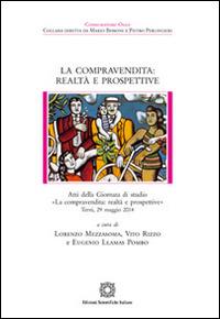 La compravendita: realtà e prospettive  - Libro Edizioni Scientifiche Italiane 2015, Consumatori oggi | Libraccio.it