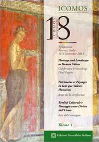 Heritage and landscape as human values. Theme. Vol. 1  - Libro Edizioni Scientifiche Italiane 2015 | Libraccio.it