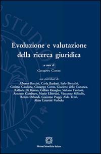 Evoluzione e valutazione della ricerca giuridica  - Libro Edizioni Scientifiche Italiane 2015, Univ. Firenze-Dip. scienze giuridiche | Libraccio.it