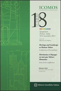 Heritage and landscape as human values. Conference proceedings  - Libro Edizioni Scientifiche Italiane 2015 | Libraccio.it