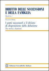 I patti successori e il divieto di disposizione della delazione