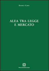 Alea tra legge e mercato