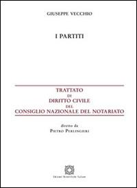 I partiti - Giuseppe Vecchio - Libro Edizioni Scientifiche Italiane 2016, Trattato di diritto civile | Libraccio.it