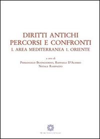 Diritti antichi. Percorsi e confronti  - Libro Edizioni Scientifiche Italiane 2016 | Libraccio.it