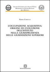 L' occupazione acquisitiva: origine ed evoluzione dell'istituto nella giurisprudenza delle giurisdizioni superiori