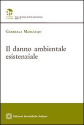 Il danno ambientale esistenziale