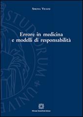 Errore in medicina e modelli di responsabilità