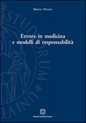 Errore in medicina e modelli di responsabilità