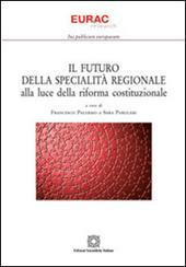 Il futuro della specialità regionale alla luce della riforma costituzionale