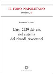 L' Art. 2929 bis C.C. nel sistema dei rimedi revocatori