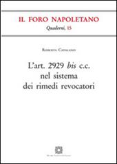 L' Art. 2929 bis C.C. nel sistema dei rimedi revocatori