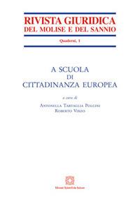 Scuola di cittadinanza europea - Antonella Tartaglia Polcini, Roberto Virzo - Libro Edizioni Scientifiche Italiane 2016 | Libraccio.it