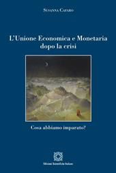 L'Unione economica e monetaria dopo la crisi. Cosa abbiamo imparato?