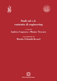 Studi sul c.d. contratto di engineering - Andrea Caprara, Mauro Tescaro - Libro Edizioni Scientifiche Italiane 2016 | Libraccio.it