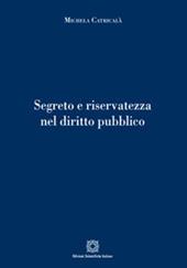 Segreto e riservatezza nel diritto pubblico