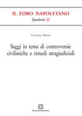 Saggi in tema di controversie civilistiche e rimedi stragiudiziali