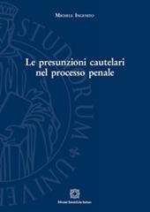 Le presunzioni cautelari nel processo penale