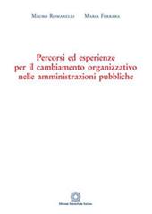 Percorsi ed esperienze per il cambiamento organizzativo nelle amministrazioni pubbliche