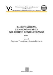 Ragionevolezza e proporzionalità nel diritto contemporaneo