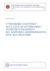 L'"interesse legittimo" alla luce di un discorso teoretico-giuridico sul rapporto amministrativo e il suo processo