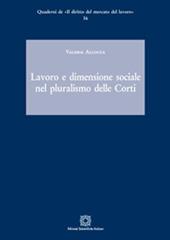 Lavoro e dimensione sociale nel pluralismo delle Corti