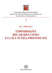 L'imparzialità del giudice civile e la sua tutela processuale