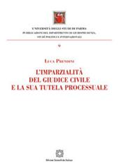 L'imparzialità del giudice civile e la sua tutela processuale