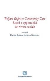 Welfare rights e community care. Rischi e opportunità del vivere sociale