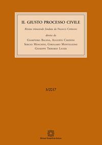 Il giusto processo civile (2017). Vol. 3  - Libro Edizioni Scientifiche Italiane 2017 | Libraccio.it