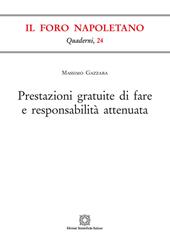 Prestazioni gratuite di fare e responsabilità attenuata