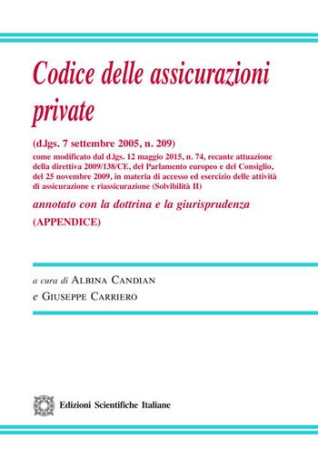 Codice delle assicurazioni private (d.lgs. 7 settembre 2005, n. 209). Appendice  - Libro Edizioni Scientifiche Italiane 2018, Legislazione commentata | Libraccio.it