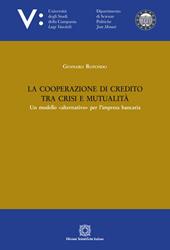 La cooperazione di credito tra crisi e mutualità