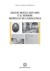 Giulio Bucci (1837-1887) e il podere modello di Lamalunga