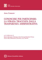 Conoscere per partecipare: la strada tracciata dalla trasparenza amministrativa