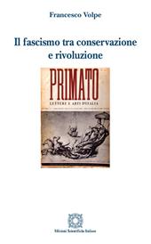 Il fascismo tra conservazione e rivoluzione