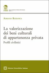 La valorizzazione dei beni culturali di appartenenza privata