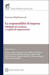 La responsabilità di impresa. Obblighi di condotta e regimi di imputazione