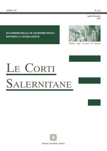 Le corti salernitane (2018). Vol. 2-3  - Libro Edizioni Scientifiche Italiane 2018 | Libraccio.it