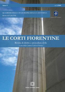 Le corti fiorentine. Rivista di diritto e procedura civile (2018). Vol. 2  - Libro Edizioni Scientifiche Italiane 2019 | Libraccio.it