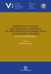 Institutional failure and financial constraints on firm growth in backward areas of developed countries