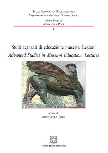 Studi avanzati di educazione museale. Lezioni-Lezioni-advanced studies in museum education. Lectures  - Libro Edizioni Scientifiche Italiane 2019, Studi educativi sperimentali | Libraccio.it
