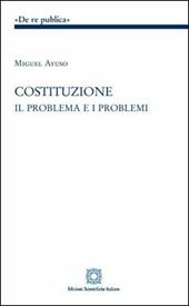 Costituzione. Il problema e i problemi